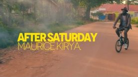 AFTER SATURDAY – MAURICE KIRYA (2020)