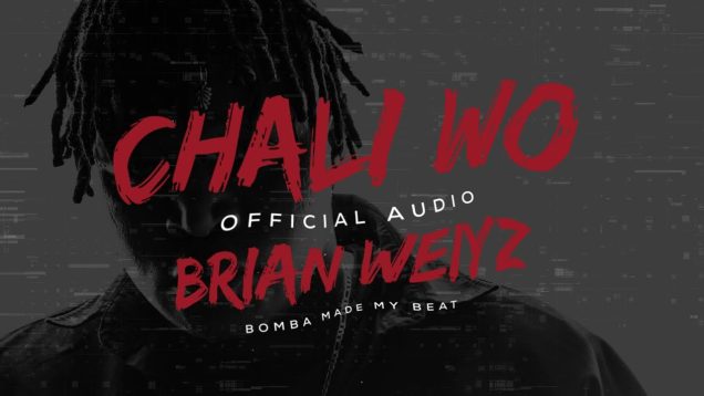 Brian Weiyz – CHALI WO