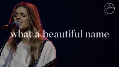 What A Beautiful Name – Hillsong Worship