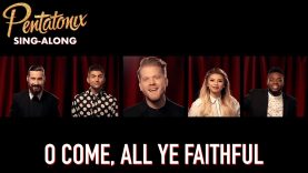 O Come, All Ye Faithful – Pentatonix