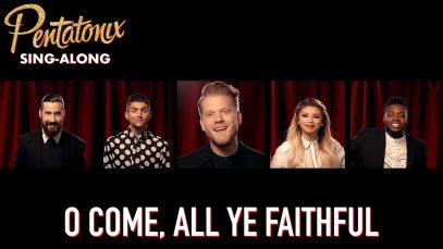 O Come, All Ye Faithful – Pentatonix