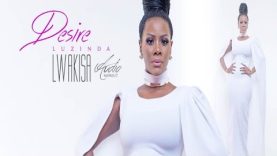 Lwakisa – DESIRE LUZINDA (2017)