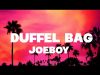 Duffel Bag – Joeboy (2023)