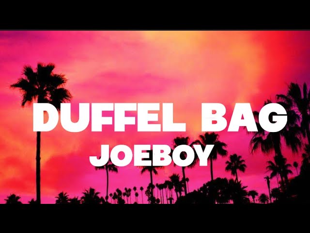 Duffel Bag - Joeboy (2023)